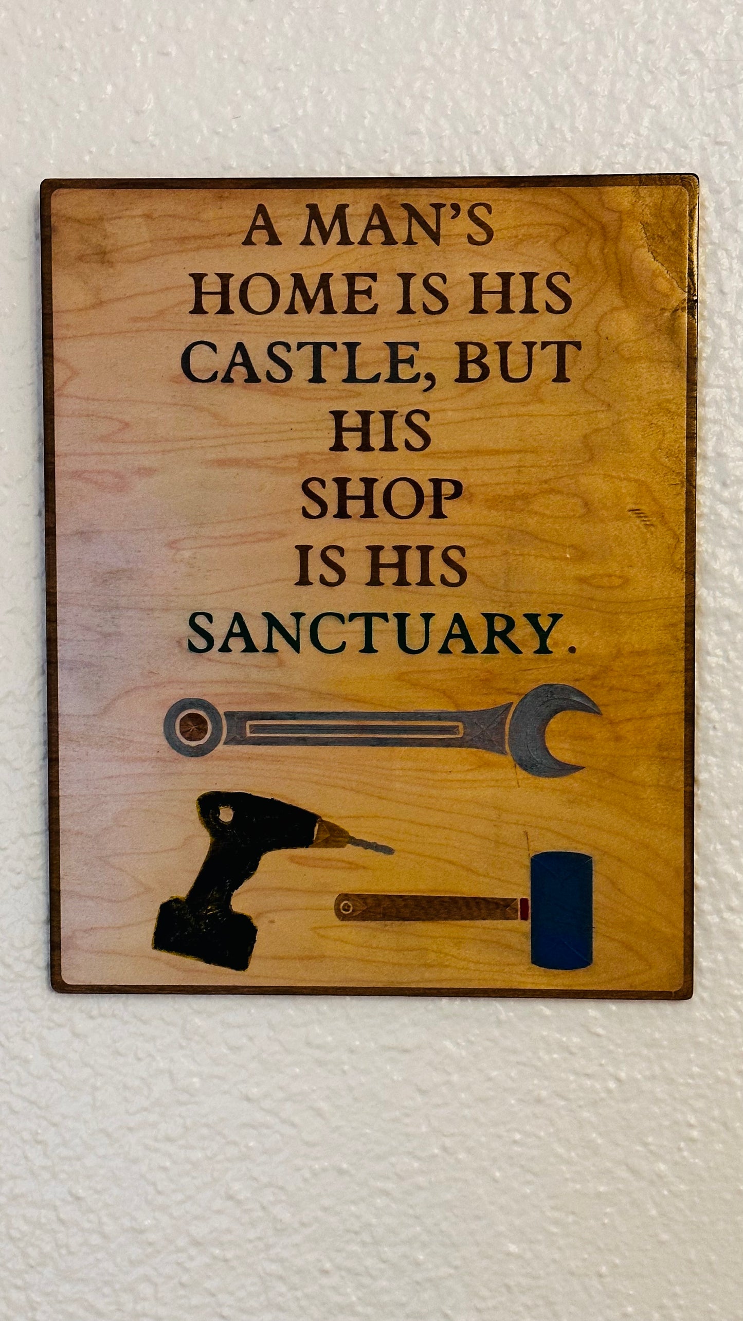 Man's Shop is His Sanctuary Wall Decor