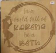 In A World Full of Karens Be a Beth Wall Hanging