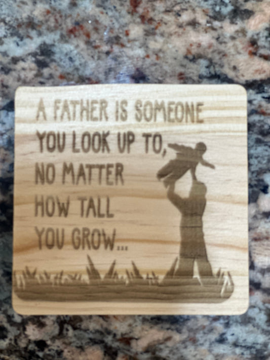 Coasters - A Father Is Someone You Look Up To