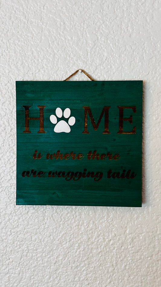 Home is where there are wagging tails Wall Decor